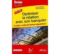 Optimiser la relation avec son banquier La boîte à outils des bonnes négociations ! - Armand Bajard - Afnor - broché - Etude