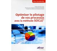 Optimiser le pilotage de vos processus avec la méthode SOCLE®