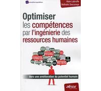 Optimiser Les Compétences Par L'ingénierie Des Ressources Humaines - Vers Une Amélioration Du Potentiel Humain