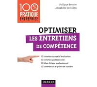 Optimiser les entretiens de compétence - Entretien annuel d'évaluation - Bilan d'étape professionnel: Entretien annuel d'évaluation - Bilan d'étape professionnel - Entretien de 2e partie de carrière