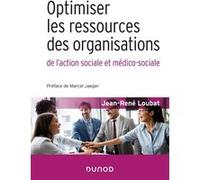 Optimiser Les Ressources Des Organisations De L'action Sociale Et Médico-Sociale
