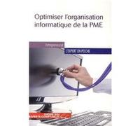 Optimiser l'organisation informatique de la PME Yves Le Dain (Auteur)