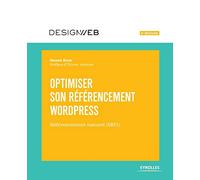 Optimiser son référencement WordPress - 3e édition: Référencement naturel (SEO)