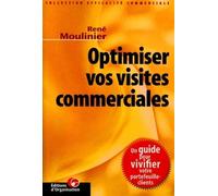 Optimiser vos visites commerciales Efficacite commerciale - René Moulinier - Organisation Eds D' - broché - Guide