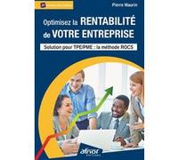 Optimisez la rentabilité de votre entreprise Pierre Maurin (Auteur)