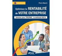 Optimisez la rentabilité de votre entreprise Solution pour TPE / PME : la méthode ROCS - Pierre Maurin - Afnor - broché - Etude