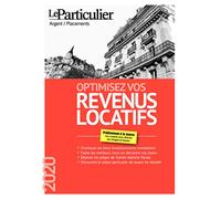 Optimisez vos revenus locatifs: Nos conseils pour déclarer vos loyers au mieux de vos intérêts