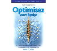 Optimisez votre équipe Les cinq dysfonctionnements d'une équipe - Patrick Lencioni - Un Monde Different - broché - Etude