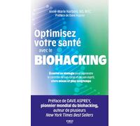 Optimisez votre santé avec le biohacking. Optimisation Performance Autonomie Expérimentation Technologie Santé Longévité