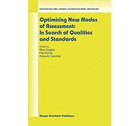 Optimising New Modes Of Assessment: In Search Of Qualities And Standards