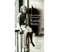 Optimist's Daughter Welty, Eudora (Auteur)
