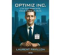 OptimiZ Inc. L'IA est parfaite. Vous êtes le bug - LAURENT PAVILLON - Fyp - broché - Roman