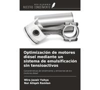 Optimización de motores diésel mediante un sistema de emulsificación sin tensioactivos: Características de rendimiento y emisiones de los motores diésel