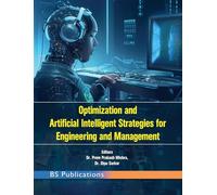 Optimization and Artificial Intelligent Strategies for Engineering and Management