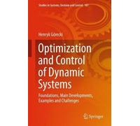 Optimization And Control Of Dynamic Systems