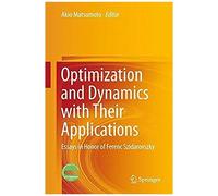 Optimization And Dynamics With Their Applications