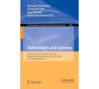 Optimization and Learning: 8th International Conference, OLA 2025, Dubai, United Arab Emirates, April 23-25, 2025, Revised Selected Papers