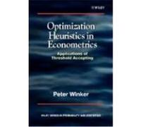 Optimization Heuristics in Econometrics: Applications of Threshold Accepting Winker, Peter, Winker (Auteur)