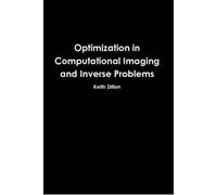 Optimization In Computational Imaging And Inverse Problems
