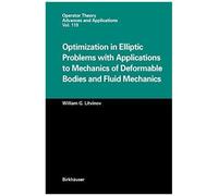 Optimization In Elliptic Problems With Applications To Mechanics Of Deformable Bodies And Fluid Mechanics