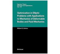 Optimization In Elliptic Problems With Applications To Mechanics Of Deformable Bodies And Fluid Mechanics