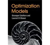 Optimization Models (Hardcover) Giuseppe C Calafiore, Laurent El Ghaoui (Auteur)