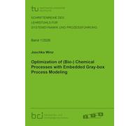Optimization of (Bio-) Chemical Processes with Embedded Gray-box Process Modeling