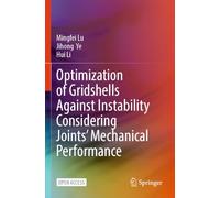 Optimization of Gridshells Against Instability Considering Joints’ Mechanical Performance