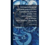 Optimization of Heterogeneous UAV Communications Using the Multiobjective Quadratic Assignment Problem