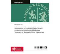 Optimization of the Mobile Radio Network through Classification and Individual Treatment of Users with Fixed Trajectories