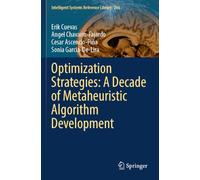 Optimization Strategies: A Decade of Metaheuristic Algorithm Development