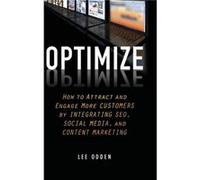 Optimize by Lee Odden Odden, Lee (Auteur)
