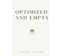 Optimized and Empty: Why the Mind That Is Searching for Peace Cannot Find It