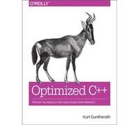 Optimized C by Kurt Guntheroth Kurt Guntheroth, (Auteur)