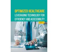 Optimized Healthcare: Leveraging Technology for Efficiency and Accessibility (Part 1)