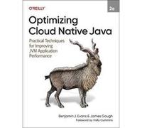 Optimizing Cloud Native Java - James Gough - OReilly Media - Livre en Anglais - Paperback James GoughJames Gough (Auteur)