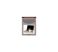 Optimizing Information Security And Advancing Privacy Assurance