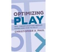 Optimizing Play - Christopher A. Paul - MIT Press Ltd - Livre en Anglais - Paperback Christopher A. PaulChristopher A. Paul (Auteur)