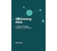 Optimizing RAG: A Trilogy of Precision, Relevance, and Efficiency