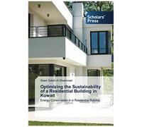 Optimizing The Sustainability Of A Residential Building In Kuwait
