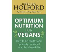 Optimum Nutrition For Vegans
