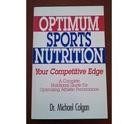 Optimum Sports Nutrition: Your Competitive Edge