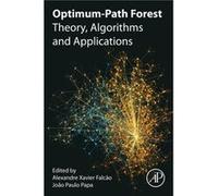 OptimumPath Forest by Edited by Alexandre Xavier Falcao Edited by Joao Paulo Papa Paperback Book Edited by Alexandre Xavier Falcao Edited by Joao Paulo Papa (Auteur)