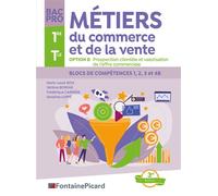Option b bac pro metiers du commerce et de la vente Option b : prospection clientele et valorisation de l'offre - Marie-Laure Bois - Fontaine Picard Eds - broché - Scolaire / Universitaire