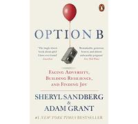 Option B – Faire face à l'adversité, développer la résilience et trouver la joie – Random House