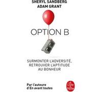 Option B Sheryl Sandberg (Auteur), Adam Grant (Auteur)