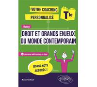 Option Droit et grands enjeux du monde contemporain - Tle Votre coaching personnalisé - Manon Kechouri - Ellipses - broché - Scolaire / Universitaire