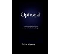 Optional: A Memoir of Marriage, Replacement, and Learning You Were Always Enough
