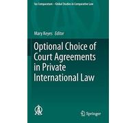 Optional Choice Of Court Agreements In Private International Law
