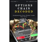 Options Chain Decoded - Volume 1: Fundamentals Every Global Trader Must Know